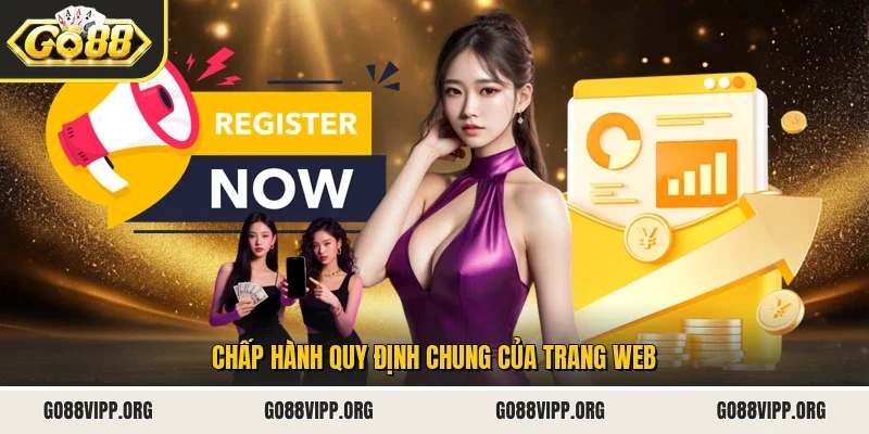 Chấp hành quy định chung của trang web