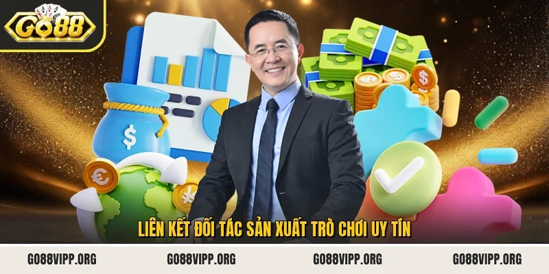 Liên kết đối tác sản xuất trò chơi uy tín